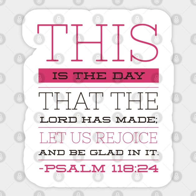 Psalm 118:24 Sticker by JakeRhodes